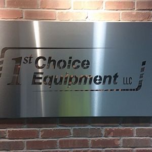 1st Choice Equipment Interior Entryway Signage